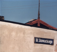 La rue Slowackiego, dans laquelle la famille Milewski habitait - 2001
