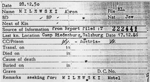 Depuis le 17/12/1946, Abram Milewski est dans le camp pour personnes dplaces "Riedenburg",  Salzbourg, en Autriche. Il dclare rechercher Motel Milewski.